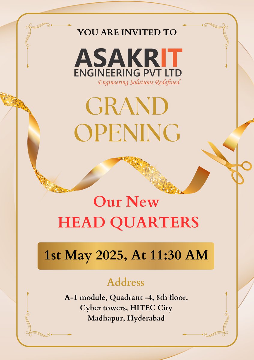 AsakritEng's tweet photo. 🎉 Big News!
We’re opening our new HQ at ASAKRIT Engineering Pvt Ltd! 🚀
📍 Cyber Towers, HITEC City, Hyderabad
🗓️ 1st May 2025 | 🕦 11:30 AM
Join us as we step into a new era!
#ASAKRIT #GrandOpening #EngineeringIndia #HyderabadEvents #TechHub https://t.co/ftOqR1poC0