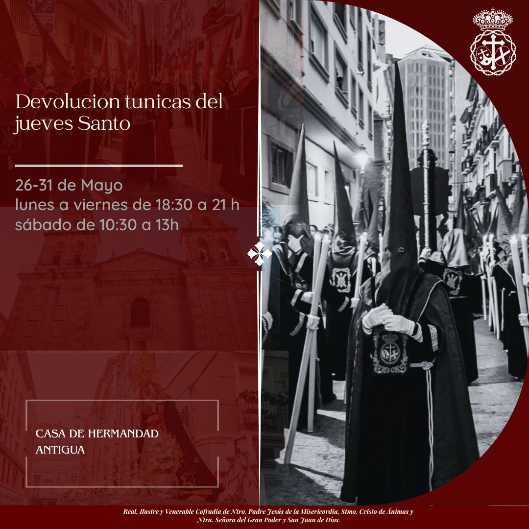 // DEVOLUCIÓN DE TÚNICAS //

Desde el  26 hasta el 31 de mayo en el horario de  18:30 a 21:00 h, de lunes a viernes y el sábado de 10:30 a 13:00h permanecerá la oficina abierta (casa hermandad antigua ) para la devolución de las Túnicas. 
#CofradiasMLG