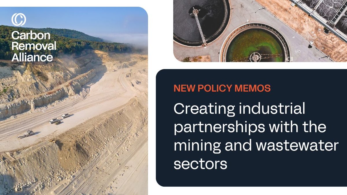 This morning, Carbon Removal Alliance released two new policy memos on the opportunity for partnerships between carbon removal companies and the mining and wastewater industries.