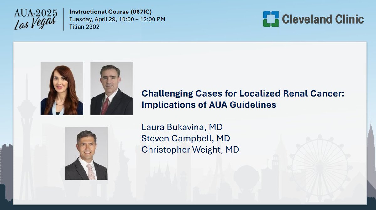 Cleveland Clinic Urology (@cleclinicuro) on Twitter photo #AUA25 Instructional Course | Challenging Cases for Localized Renal Cancer: Implications of AUA Guidelines with <a href="/LauraBukavinaMD/">Laura Bukavina</a>, <a href="/cjweight/">Chris Weight</a> & Steven Campbell | Tuesday, 10-12PM #AUA25 Instructional Course | Challenging Cases for Localized Renal Cancer: Implications of AUA Guidelines with <a href="/LauraBukavinaMD/">Laura Bukavina</a>, <a href="/cjweight/">Chris Weight</a> & Steven Campbell | Tuesday, 10-12PM