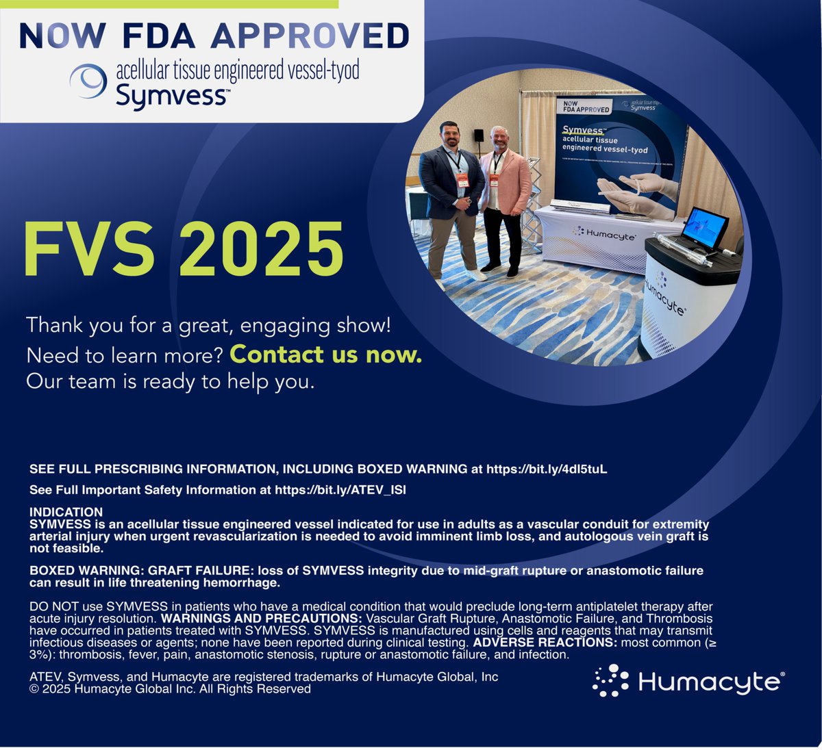 humacyte's tweet image. 😀We hope you had a chance to visit with us during FVS.
We truly appreciate everyone's engagement and interest in Symvess™, our first-in-class, universally implantable, bioengineered human vessel for urgent extremity arterial replacement and repair. With our recent FDA…