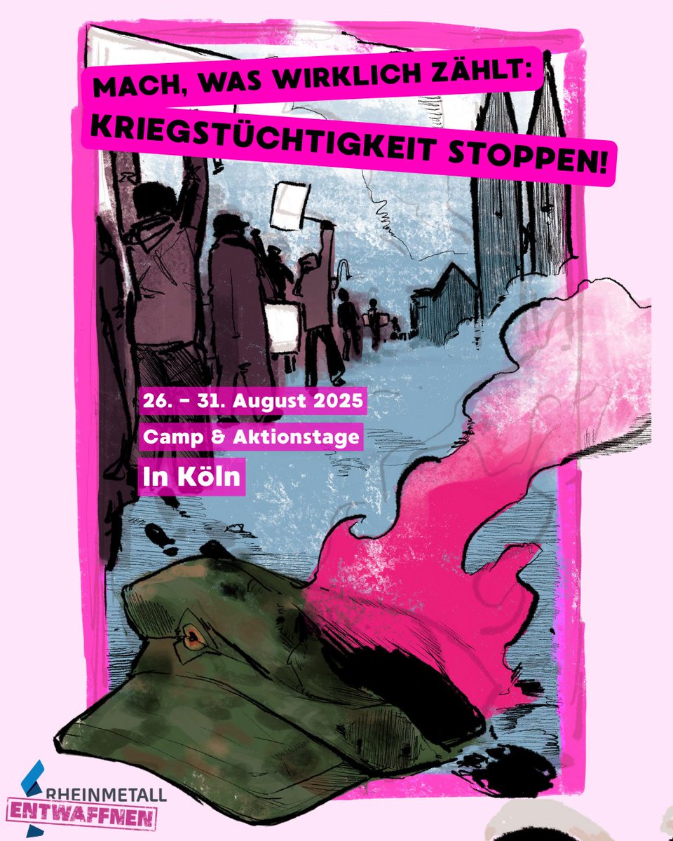 REntwaffnen's tweet image. Kommt zu unserem Camp gegen Kriegstüchtigkeit, Militarisierung und Kriegsindustrie vom 26. bis 31.8 in Köln um gemeinsam gegen die Kriegs und Aufrüstungspläne der Herrschenden aktiv zu werden. Unseren Aufruf von #RheinmetallEntwaffnen findet ihr hier: rheinmetallentwaffnen.noblogs.org/post/2025/04/2…