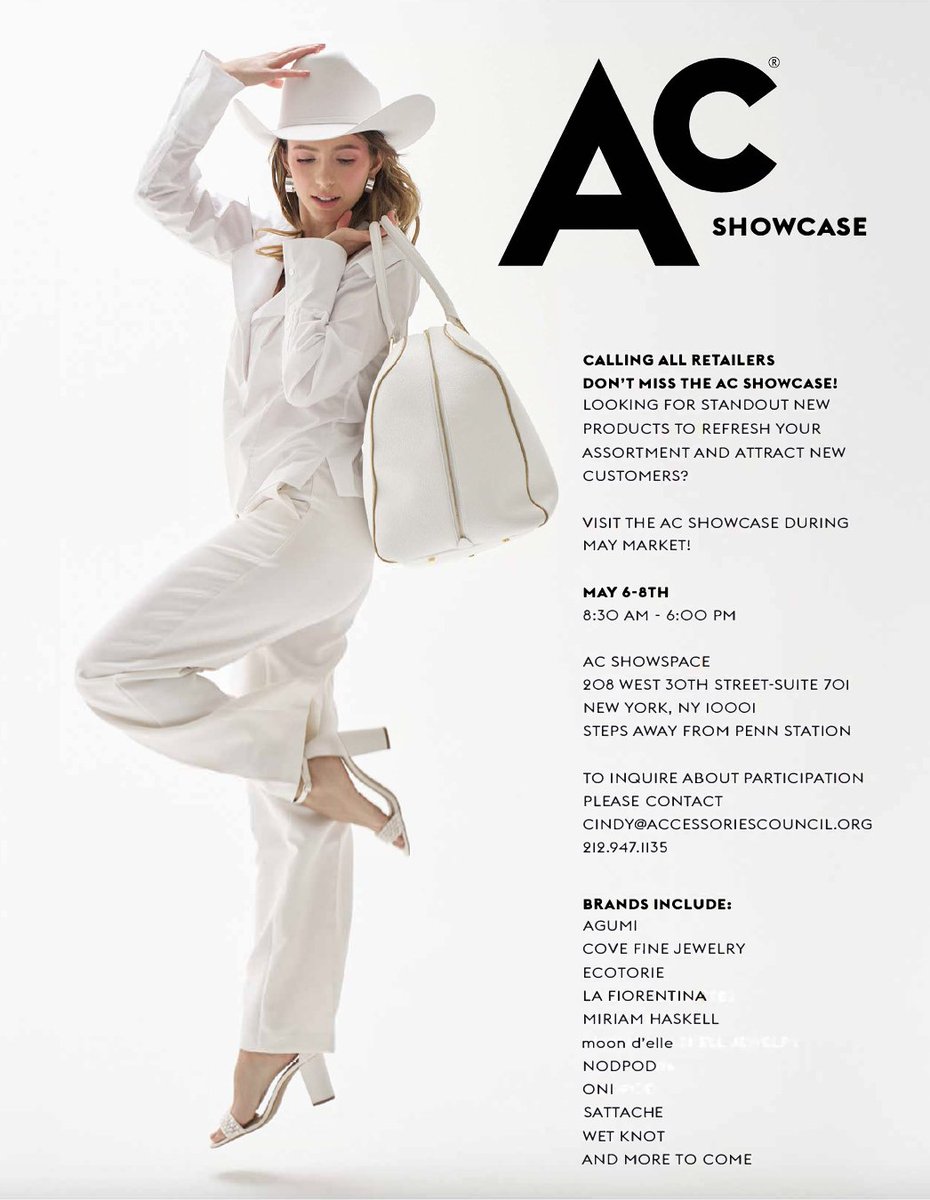 Accessories Council (@accessorynews) on Twitter photo Thinking about attending the Ac Showcase? Don't miss out! May 6-8th from 8:30am-6pm.
Event Details
đ
May 6â8
đŁ 8:30 AM â 6:00 PM
đ Ac Showspace
208 West 30th Street, Suite 701
New York, NY 10001
To schedule a visit, please contact:
đ§ cindy@accessoriescouncil.org Thinking about attending the Ac Showcase? Don't miss out! May 6-8th from 8:30am-6pm.
Event Details
đ
May 6â8
đŁ 8:30 AM â 6:00 PM
đ Ac Showspace
208 West 30th Street, Suite 701
New York, NY 10001
To schedule a visit, please contact:
đ§ cindy@accessoriescouncil.org