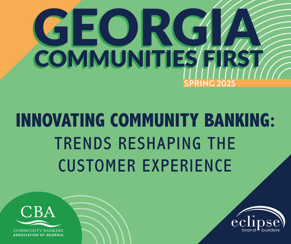 eclipsebbuilder's tweet image. We&apos;re excited to share our latest article &quot;Innovating Community Banking: Trends Reshaping the Customer Experience&quot; in Georgia Communities First magazine!⁠ Read the full article in the current issue of @CBAofGA&apos;s Georgia Communities First magazine.⁠