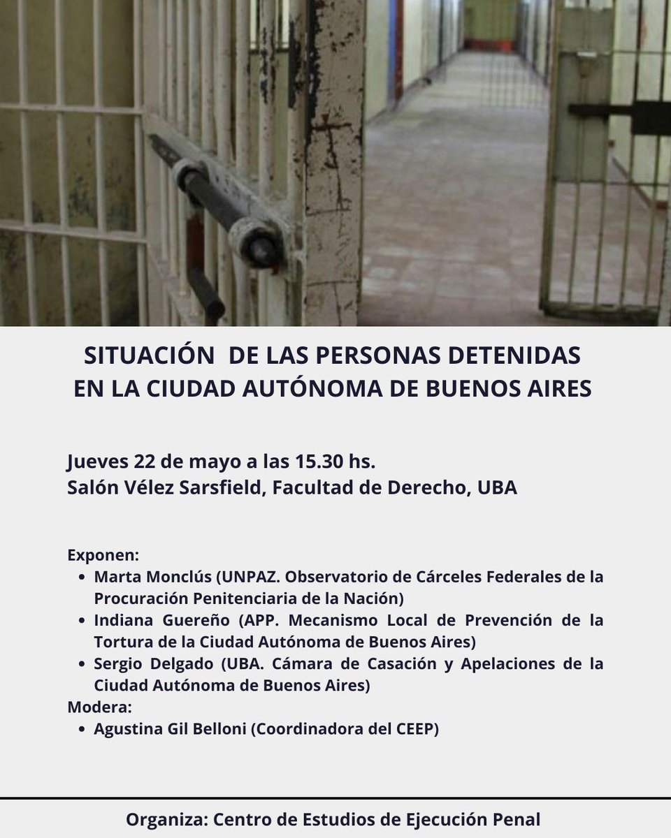 SITUACIÓN DE LAS PERSONAS DETENIDAS EN LA CIUDAD AUTÓNOMA DE BUENOS AIRES 

🗓️Jueves 22 de mayo a las 15.30 hs. 

📍Salón Vélez Sarsfield, Facultad de Derecho, UBA. 

🗣️Exponen: 
➡️Marta Monclús
➡️Indiana Guereño
➡️Sergio Delgado 

¡Los esperamos!