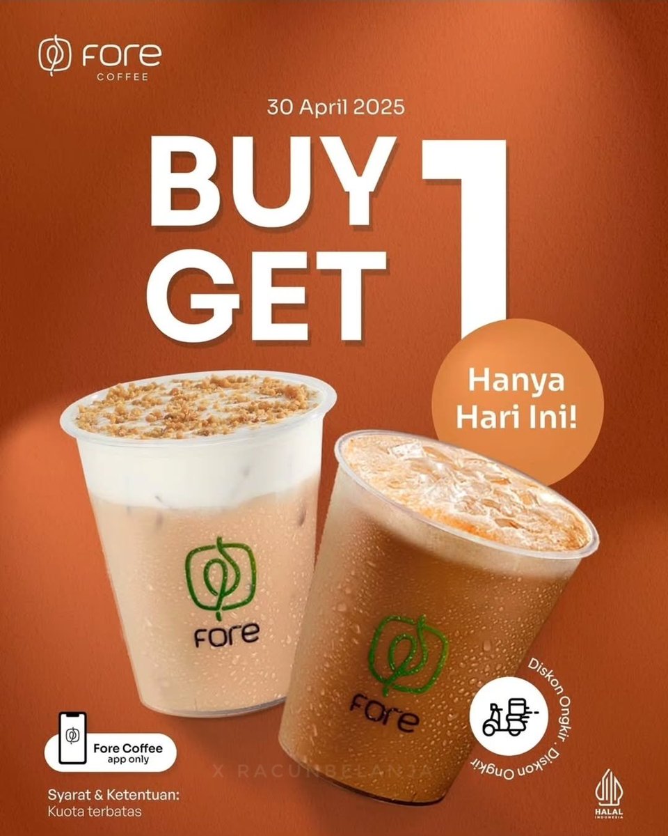 Fore Coffee Buy 1 Get 1
🗓️ 30 April 2025

• Berlaku untuk semua menu minuman
• Berlaku untuk pemesanan pick-up dan delivery via aplikasi
• Kuota terbatas