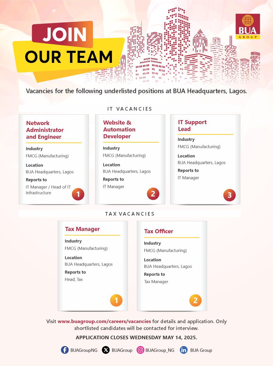 JOB ALERT

BUA Group is hiring for multiple exciting roles. 

Available Roles:

-Network Administrator
-Website &amp; Automation Engineer
-IT Support Lead
-Tax Manager
-Tax Officer

Application deadline: Wednesday, 14th May 2025.

Apply: 
buagroup.com/vacancies