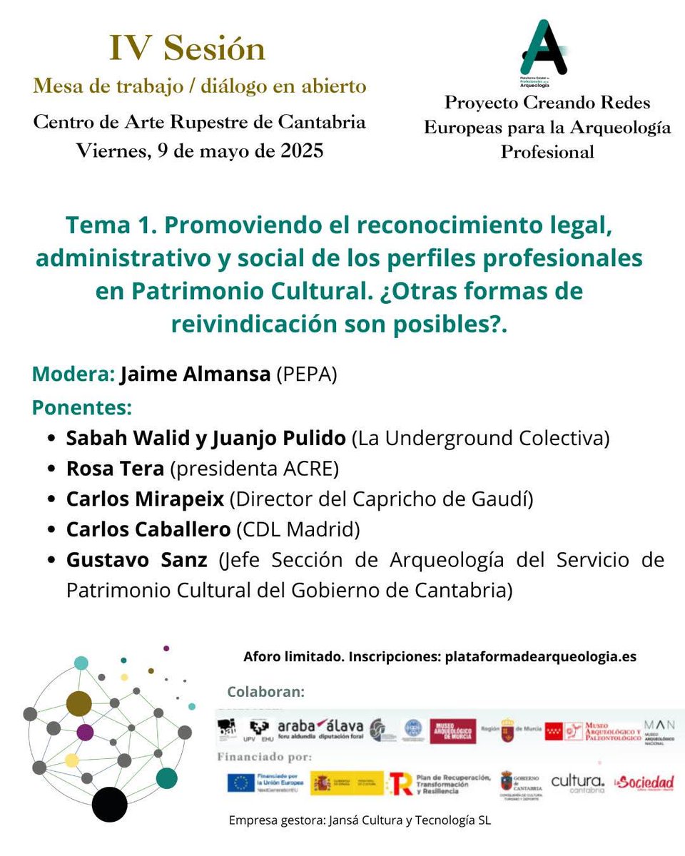 Promoviendo el reconocimiento legal, administrativo y social de los perfiles profesionales en Patrimonio Cultural. ¿Otras formas de reivindicación son posibles? será el tema de nuestra próxima sesión 
📆 9 de mayo
🏛️Puente Viesgo
🔗 plataformadearqueologia.es/sesiones/crean…

#CreandoRedesEuropeas