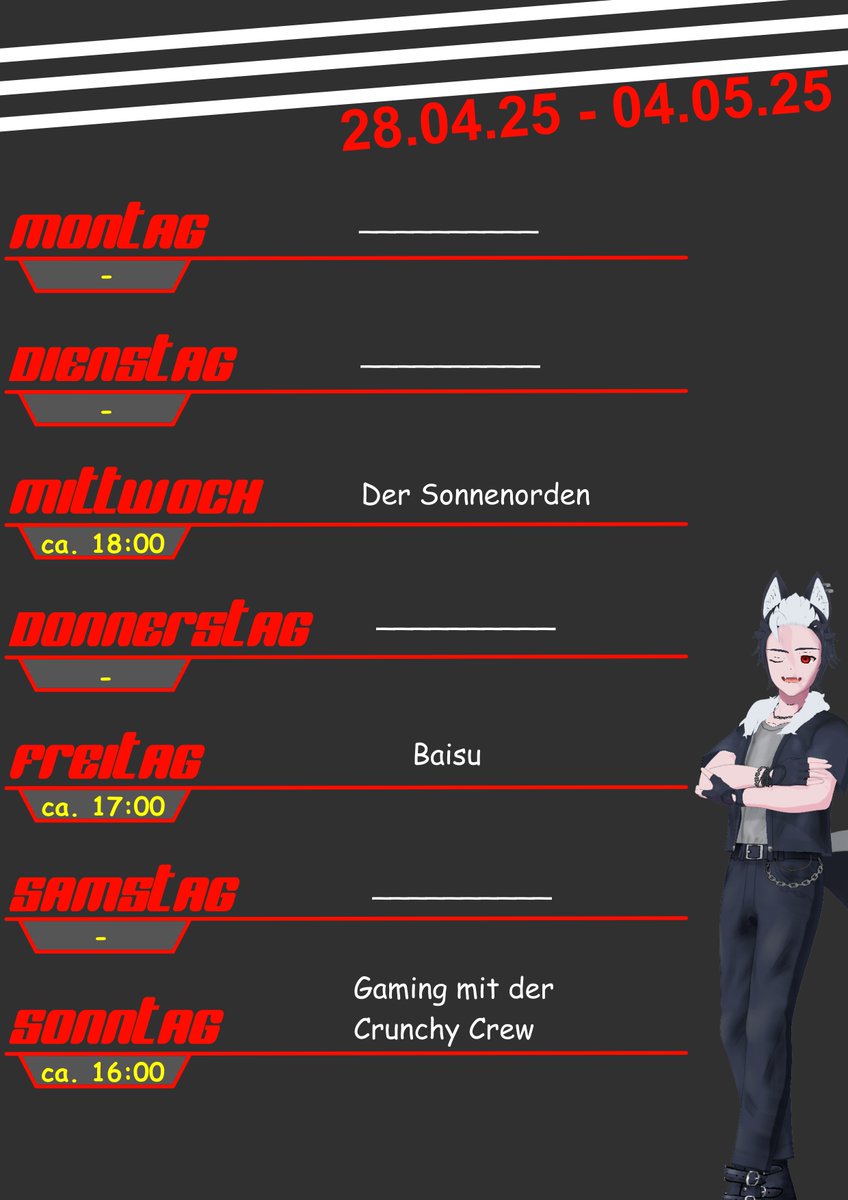 Hier ist der Streamplan für diese Woche.
Da ja mein letzter Freitags-Stream wegen Internet Problemen ausgefallen ist, fange ich diese Woche mit Baisu an. Mal schauen, wie sehr ich Feigling mich dabei einscheiße XD