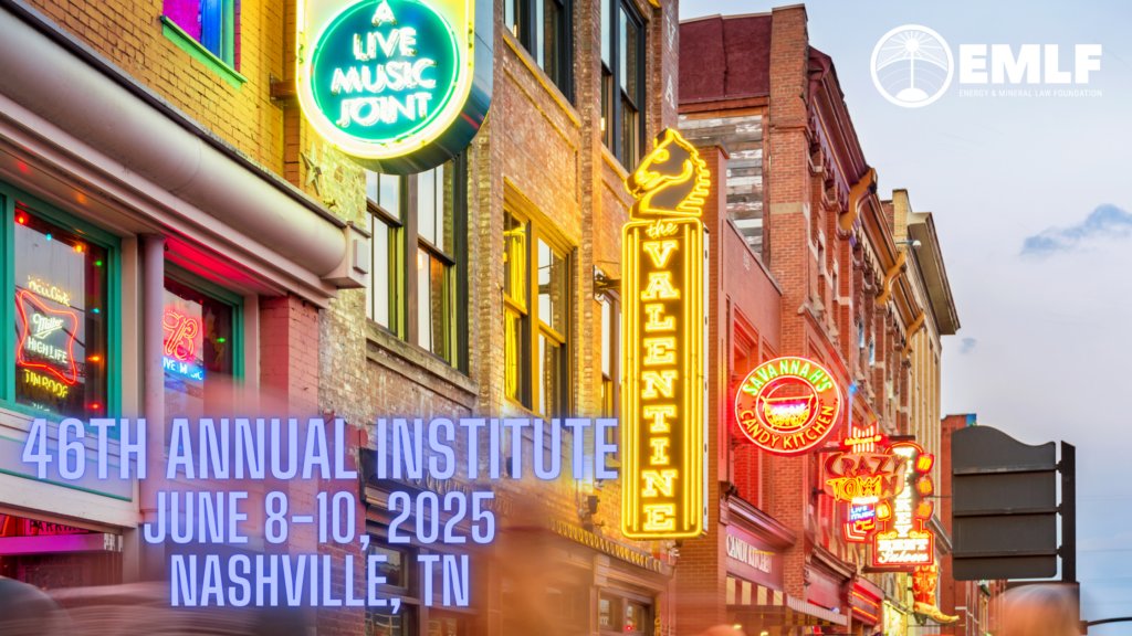 Register today for the 46th Annual Institute in Nashville! ow.ly/C2F350Vsita #EMLF25 #EnergyLaw #EnergyLawyers #Education 🎵☀️🌬️🛢️