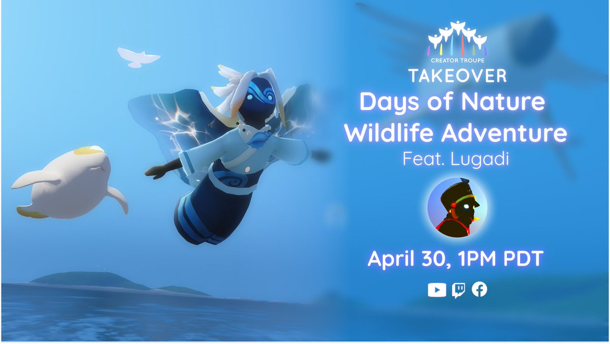 thatskygame's tweet photo. When nature calls, Sky kids answer! We’re going on a wildlife adventure with #SkyCreatorTroupe member @Lu_Ga_Di_. 🌊

The adventure starts on Wednesday, April 30th @ 1pm PDT

→YouTube: https://t.co/HDJavQR9u5
→Twitch: https://t.co/xqmq9jatWd
→Twitch: https://t.co/TUfYHmFvyh https://t.co/79cRqoYzZf