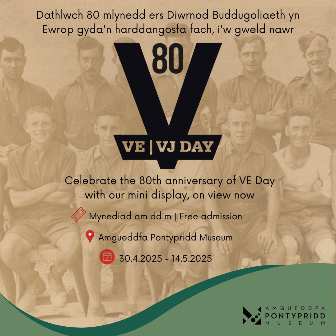 Dathlwch 80 mlynedd ers Diwrnod Buddugoliaeth yn Ewrop gyda'n harddangosfa fach, i'w gweld nawr.

Celebrate the 80th anniversary of VE Day with our mini display, on view now.

30.4.2025 - 14.5.2025