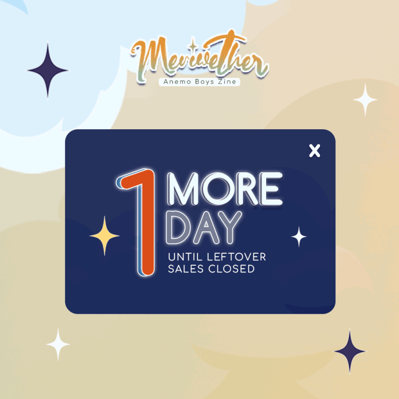 🍃☁ LEFTOVERS CLOSE IN 24 HOURS 🍃☁

Greetings, Traveler! Have you secured your goods from the Meriwether Zine yet? 

These high quality supplies WON'T be coming back, so you better get them while you still can! 

🛍️ meriwether.bigcartel.com

#GenshinImpact