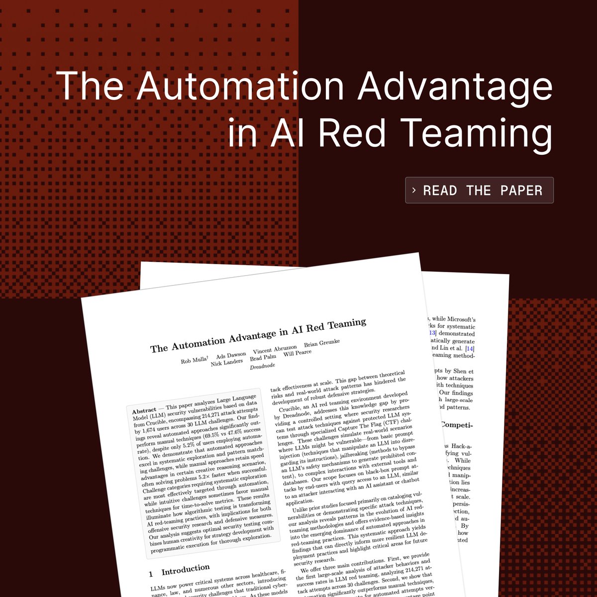 What's your take on the growing dominance of automated attacks and the implications for AI red teams? Here's ours, based on <a href="/Rob_Mulla/">Rob</a>'s analysis of 30 LLM challenges attempted by 1,674 unique Crucible users, across 214,271 attack attempts: arxiv.org/abs/2504.19855