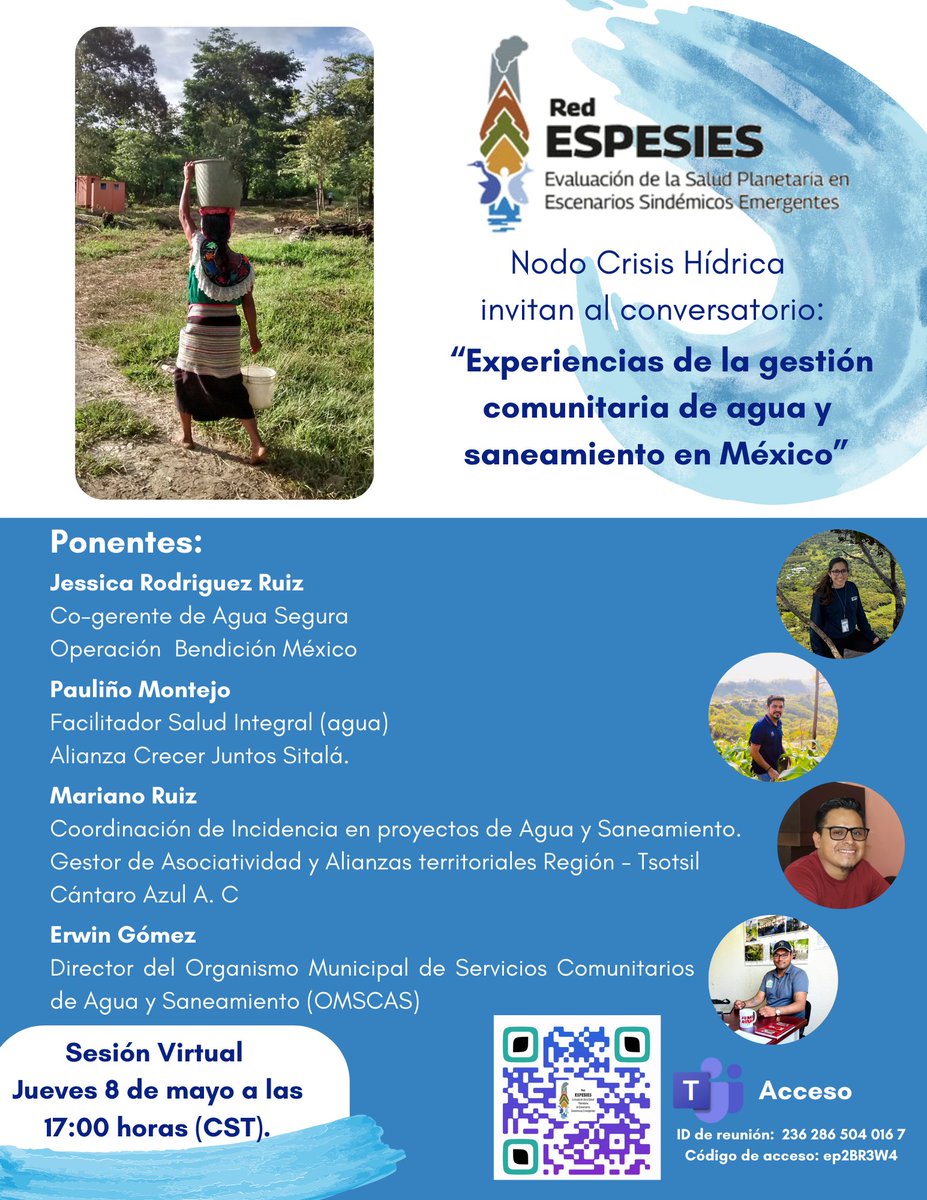 espesiesmx's tweet photo. 🔵Conversatorio: “Experiencias de la gestión comunitaria de agua y saneamiento en México”
🔷Invita el #NododeCrisisHídrica 
🗓️Jueves 08 de Mayo de 2025 
🕔 17 horas (CST)
📍Sesion Virtual en Teams: 
 🌀ID de reunión: 236 286 504 016 7
 💧Código de acceso: ep2BR3W4
#redESPESIES https://t.co/VMFgpLnASG