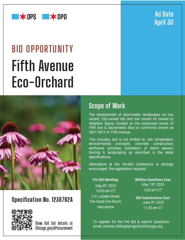 Chicago Department of Procurement Services (DPS) (@chicagodps) on Twitter photo CHeck out the latest #Green #BidOpportunity! Chicago DPD announced a solicitation for development of an #EcoOrchard that will increase green space along the Fifth Avenue Corridor.
Register for the #PreBid Meeting on May 6th by email to Antonio.Willingham@cityofchicago.org. CHeck out the latest #Green #BidOpportunity! Chicago DPD announced a solicitation for development of an #EcoOrchard that will increase green space along the Fifth Avenue Corridor.
Register for the #PreBid Meeting on May 6th by email to Antonio.Willingham@cityofchicago.org.