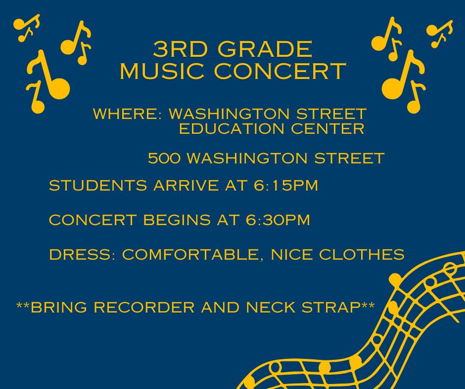 The 3rd Grade Music Concert is on Thursday, May 8th! Info below...