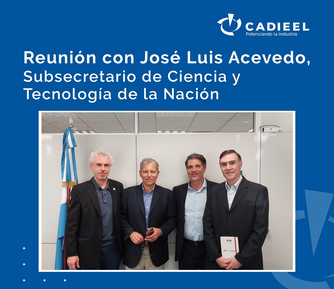 Autoridades de CADIEEL se reunieron con el Subsecretario de Ciencia y Tecnología de la Nación, José Acevedo.
Durante la reunión se presentó el perfil de nuestras empresas asociadas y se dialogó sobre políticas y estrategias orientas a impulsar el desarrollo tecnológico del sector