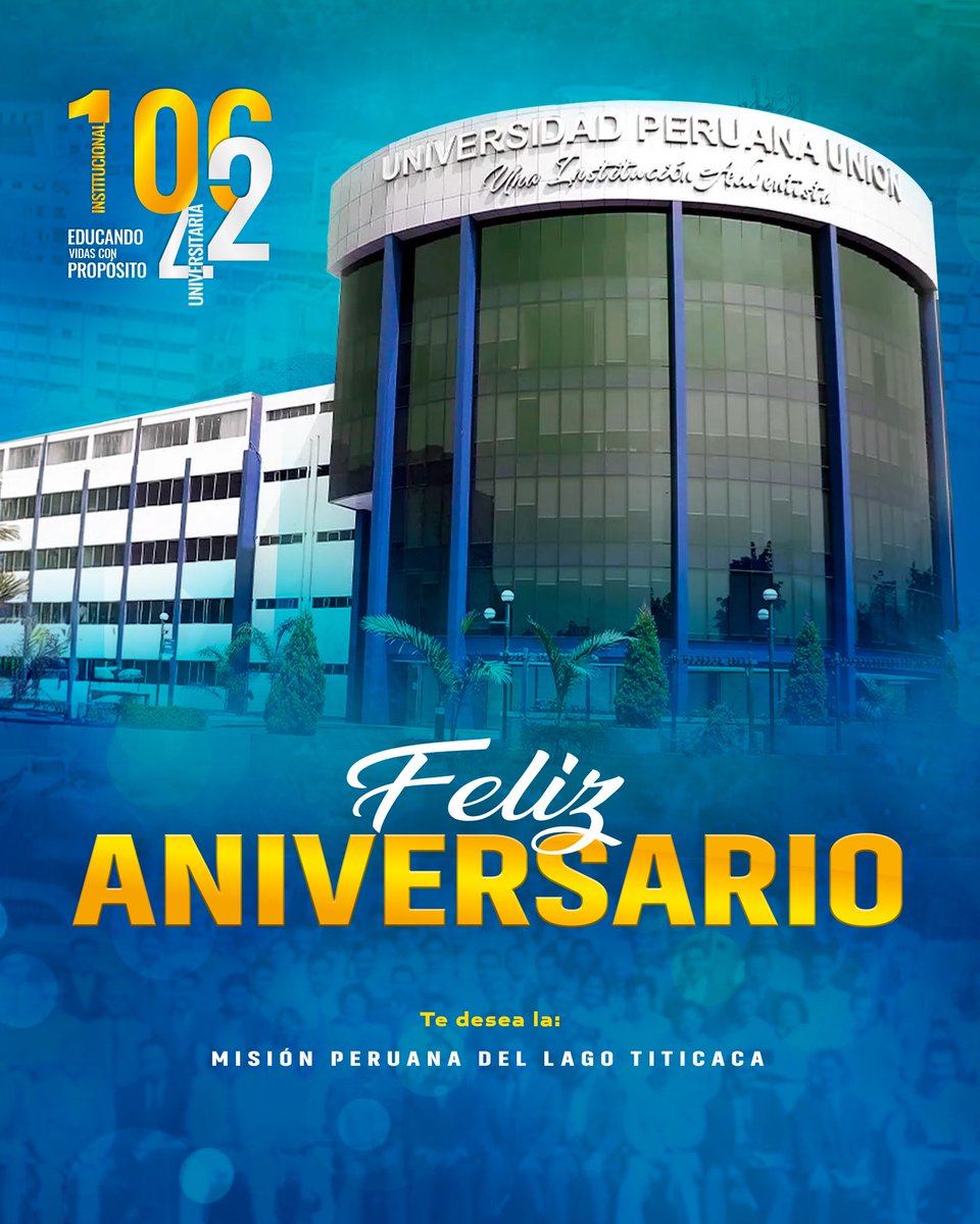 #FelizAniversario 🎉
De parte de toda la Misión Peruana del Lago Titicaca queremos expresar nuestras felicitaciones a la UPeU - Universidad Peruana Unión por sus 106 años de vida institucional y 42 años de vida universitaria.
#UPeU #TuMejorVersión2025