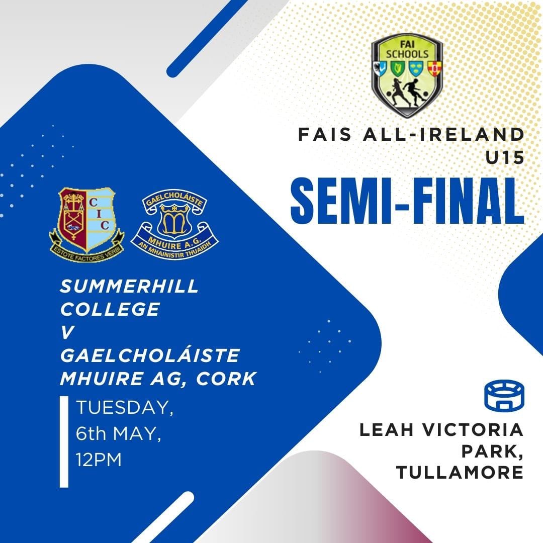 All Roads Lead to Tullamore!

Best of Luck to Our U15 Soccer Team

Wishing our incredible U15 soccer team &amp; their management the very best as they head to Tullamore to take on Gael Choláiste Mhuire AG, Cork in the FAIS U15 All-Ireland Semi Final this Tuesday, May 6th at 12pm.
