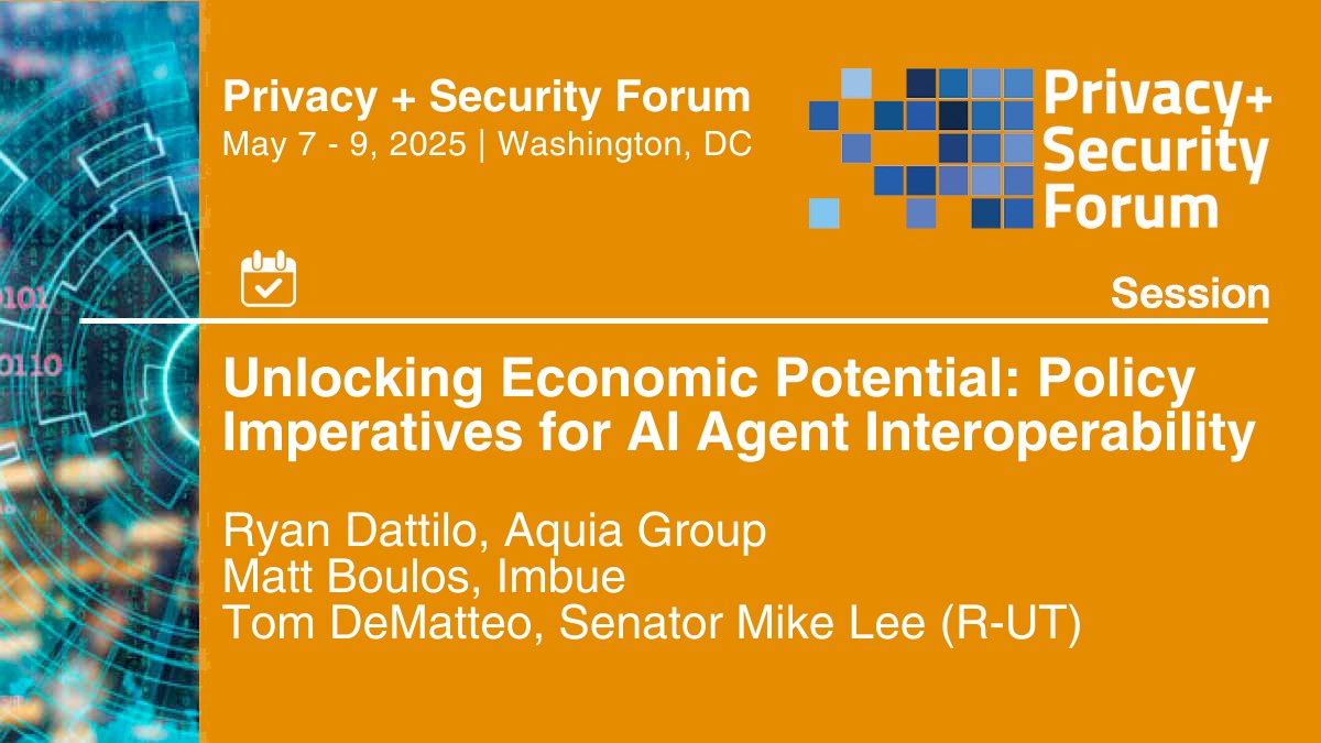 Privacy + Security Academy (@privsecacademy) on Twitter photo Join "Unlocking Economic Potential: Policy Imperatives for AI Agent Interoperabilityâ session at the Privacy + Security Forum, May 7-9, 2025. Register:  bit.ly/34nInA7 
#privacy #privsecforum Join "Unlocking Economic Potential: Policy Imperatives for AI Agent Interoperabilityâ session at the Privacy + Security Forum, May 7-9, 2025. Register:  bit.ly/34nInA7 
#privacy #privsecforum