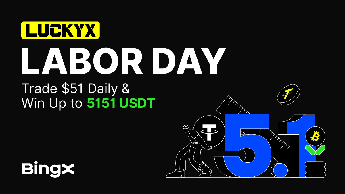 BingXOfficial's tweet image. Labor Day hits different when 5,151 USDT is on the line. 💸

Trade just $51 in futures daily to enter the LuckyX draw—you might just walk away with the top prize.

It’s Labor Day, so let your trades clock in.

Event Link: bingx.com/activity/turnt…