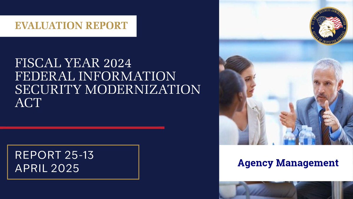 SBAOIG's tweet photo. Today, SBA Office of Inspector General issued our Fiscal Year 2024 Federal Information Security Modernization Act (#FISMA) evaluation report which summarizes the results of our evaluation and assessment of the U.S. Small Business Administration’s (@SBAgov) information security program.
Read this report at: https://t.co/lR83XhuOyZ
#SBAOIG #AuditOversight #InformationSecurity