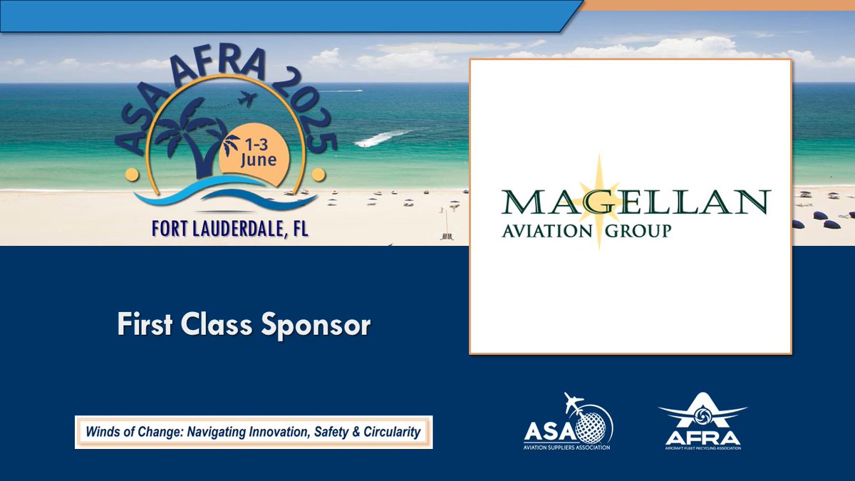 aviationsupp's tweet image. A big applause to #MagellanAviationGroup for being a #FirstClassSponsor of #ASAAFRA 2025! Your support drives aviation innovation. Thank you for championing excellence in #USMEngines #APUs #InventoryManagement, and #ConsignmentPrograms! #ASAMember #ASA100 #AFRAMember