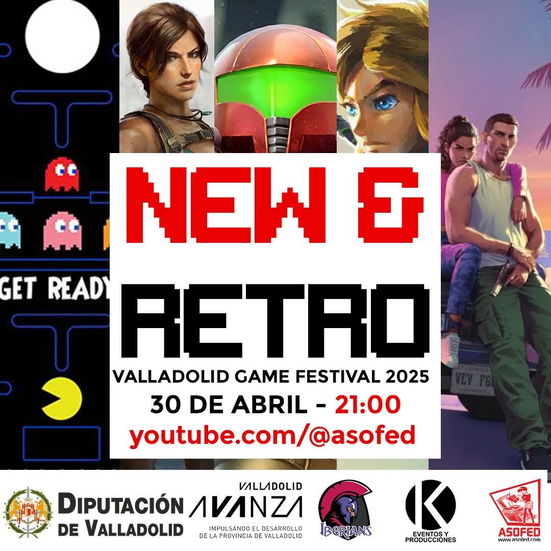 ¡NOTICION! XII New &amp; Retro Valladolid GAME Festival ONLINE 30 de abril. 21 h canal de YouTube de ASOFED para no perdérselo.