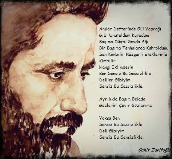 "Kim bilir, hangi iklimdesin. Ben..."