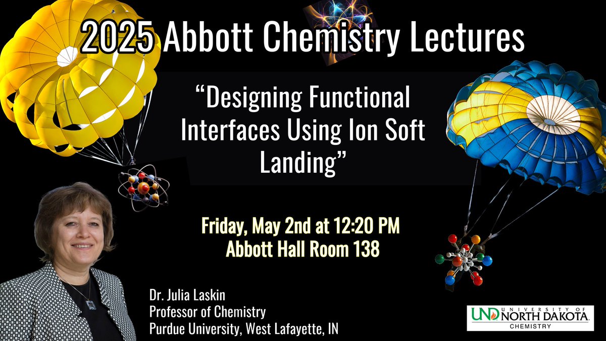 It's another busy week in Abbott Hall! We welcome Dr. Julia Laskin from Purdue University to present our 2025 Abbott Lecture Series. Here is a sneak peak at Friday's lecture! #UNDproud