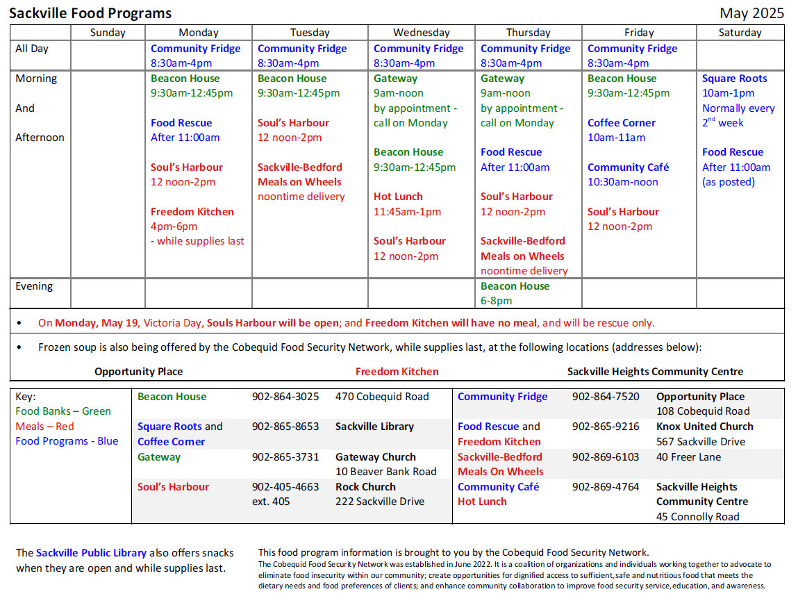 The Cobequid Food Security Network has released the May food calendar for Sackville. If you need food or a meal that is less than market cost then this may help. We keep this updated monthly. Please note the exceptions for May 19 (Victoria Day)
