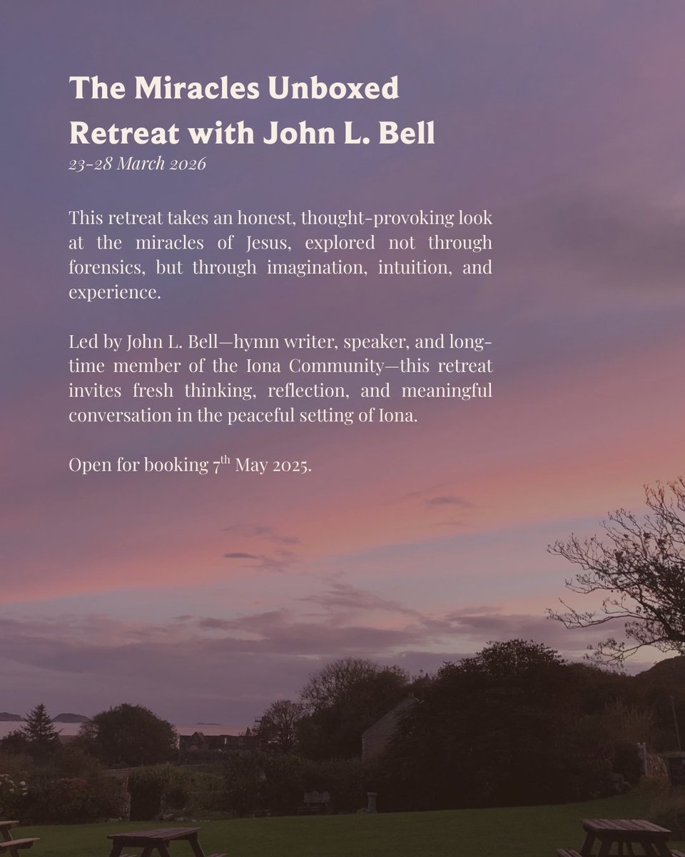New Retreat - The Miracles Unboxed with John L. Bell
📅 23–28 March 2026
🗓️ Bookings open 7 May at 2.30pm

Explore the miracles of Jesus — not through science, but through imagination, intuition &amp; experience. Led by Iona Community member John L. Bell.

#IonaRetreat #VisitIona