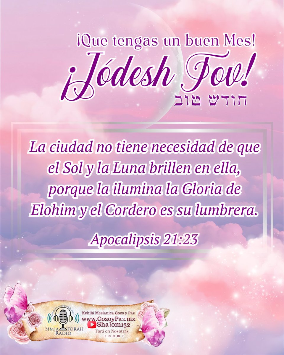 toraennosotras's tweet photo. 🌷🌒✨J Ó D E S H T O V✨🌒🌷
✨¡QUE TENGAS UN BUEN MES!✨🪔
✨¡Que sean muy felices! ¡Les deseamos lo mejor!✨
🌷Shalom U'Brajot (Paz y Bendiciones)🌷
#RoshJodesh #JodeshTov #NuevoMesHebreo #Mes2 #KehilaGozoyPaz #Shalom132 #ToraEnNosotras https://t.co/gkces66O1U