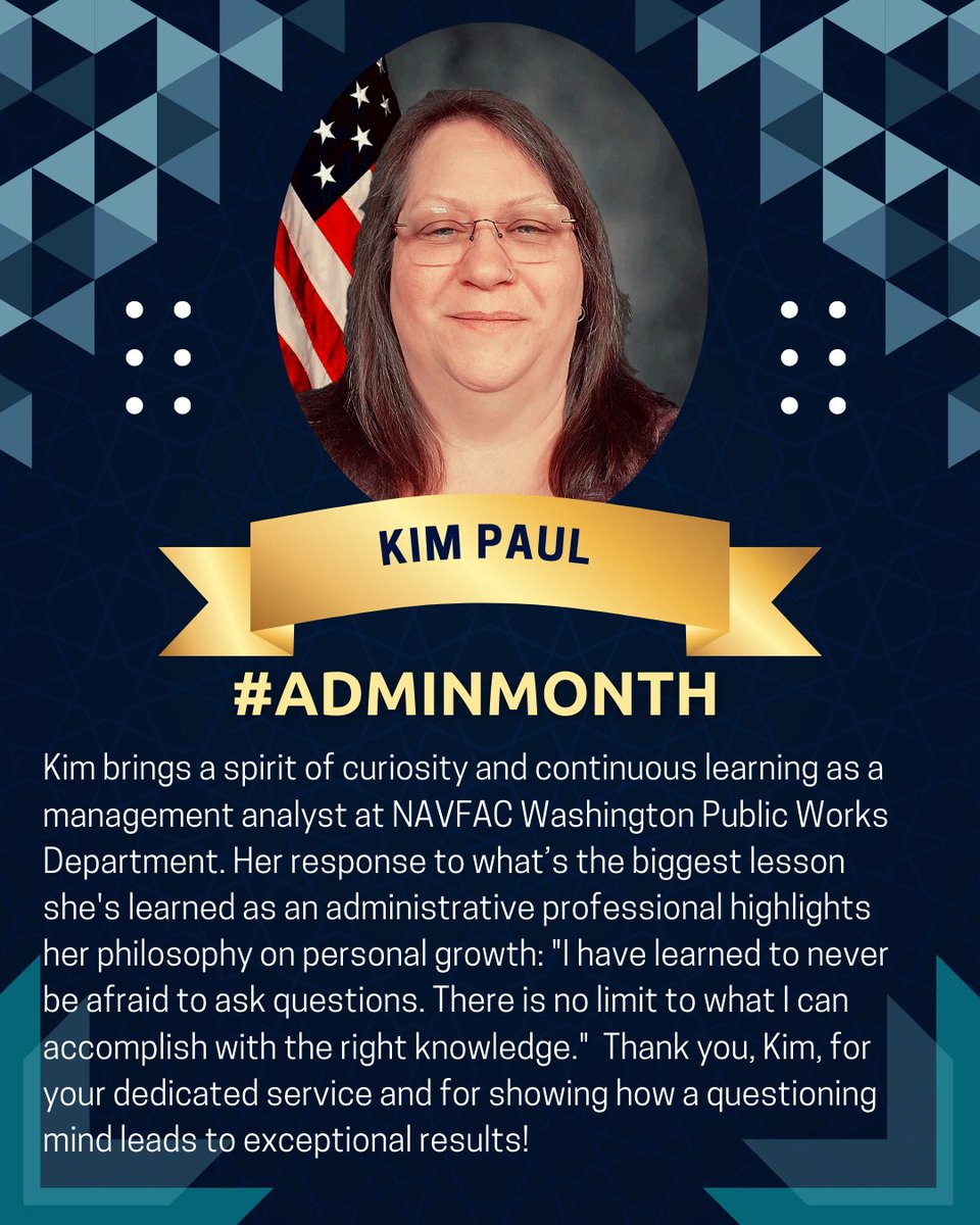 NAVFAC's tweet image. Kim Paul, management analyst at NAVFAC Washington Public Works Department, shares her philosophy on personal growth. 
                     
#AdminMonth #AdminProfessionals