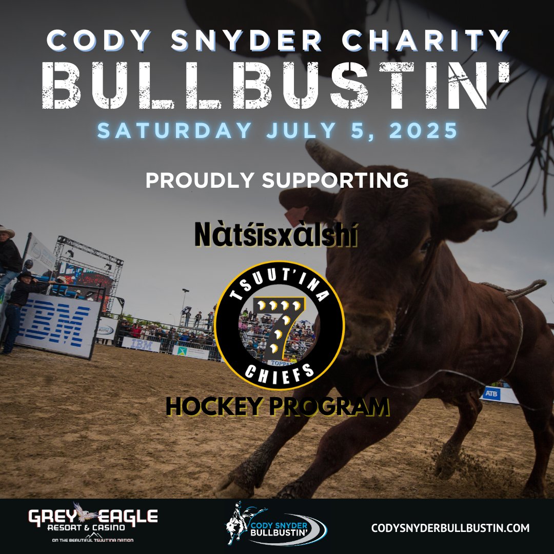 Saturday, July 5th of the Cody Snyder Charity Bullbustin' will be held in support of the Tsuut'ina Nation 7 Chiefs Hockey Program. The funds raised to support this great organization will help kids continue playing the sport they love.