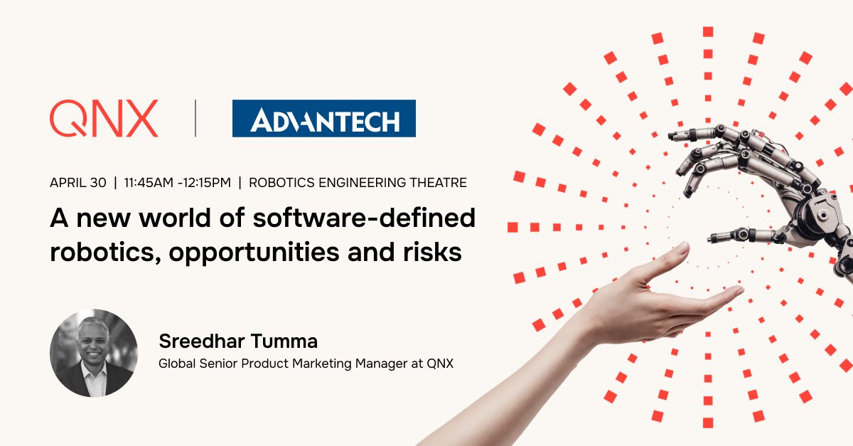 QNX News (@qnx_news) on Twitter photo QNX is partnering with <a href="/Advantech_USA/">Advantech USA</a> to share our insights on software-defined robotics at the Robotics Summit & Expo! Join us for an engaging presentation titled "A New World of Software-Defined Robotics: Opportunities and Risks." bit.ly/4iizOvP
#QNX #RSE2025 QNX is partnering with <a href="/Advantech_USA/">Advantech USA</a> to share our insights on software-defined robotics at the Robotics Summit & Expo! Join us for an engaging presentation titled "A New World of Software-Defined Robotics: Opportunities and Risks." bit.ly/4iizOvP
#QNX #RSE2025