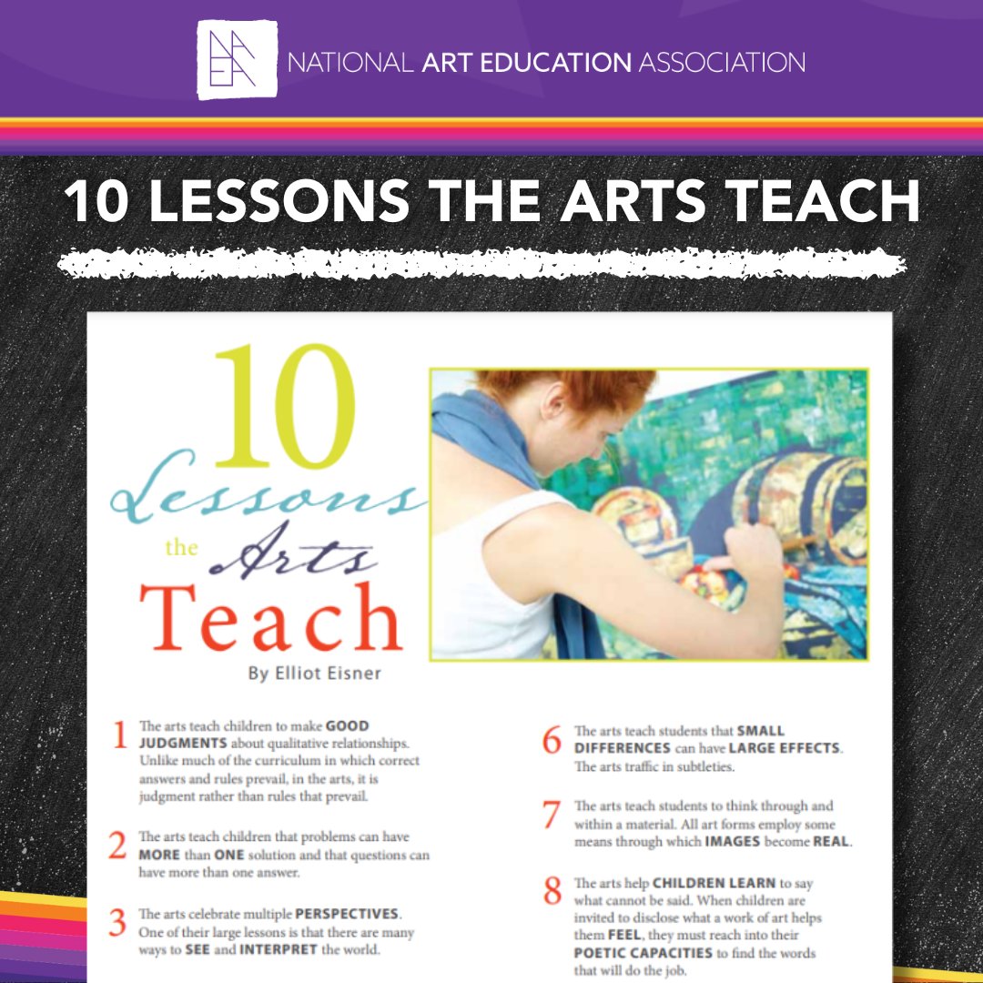 The late Elliot Eisner identified 10 lessons that are clarified through the study of art in schools. Download the “10 Lessons the Arts Teach” pdf now from the NAEA website and discover why the arts are essential in shaping well-rounded, innovative minds.  arteducators.org/advocacy-polic…