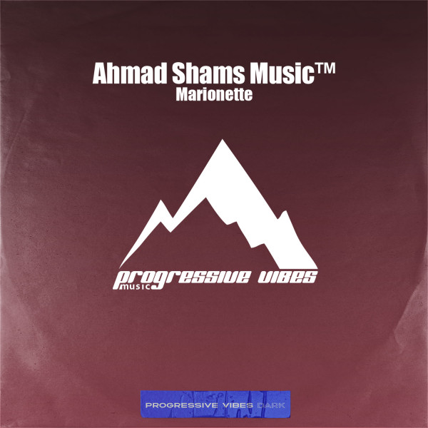 13.- Ahmad Shams Music - Marionette (Extended Mix) <a href="/ProgVibesMusic/">Progressive Vibes Music</a> Dark #Icebreaker491 <a href="/PlayTranceRadio/">PlayTrance Radio-TV Spain</a> #trancefamily