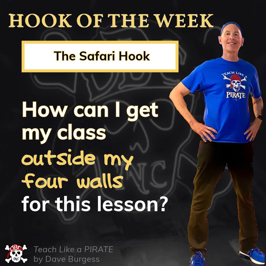 burgessdave's tweet image. The #HookOfTheWeek is here! The Safari Hook from Teach Like a Pirate.
How can I get my class outside my 4 walls for this lesson? 
Read more here:

daveburgessconsulting.com/blog/safarihoo…
#tlap #LeadLAP #dbcincbooks