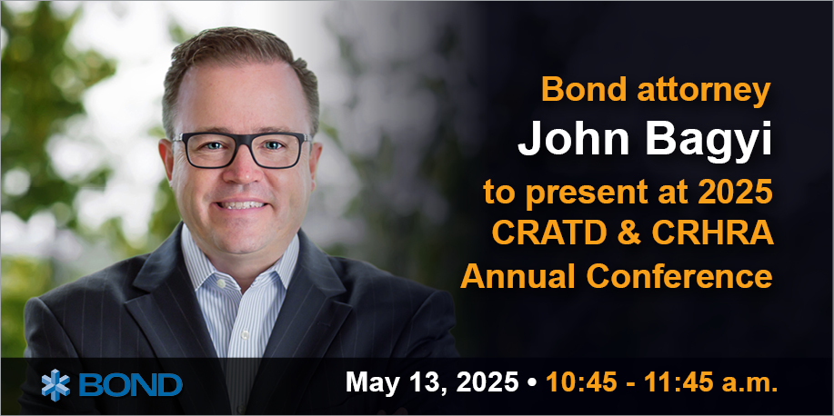 Bond attorney John Bagyi is presenting "Managers &amp; Supervisors: HR’s Frontline" at the upcoming 2025 CRATD &amp; <a href="/CRHRA/">CRHRA</a> Annual Conference on Tuesday, May 13. Learn more and register here: bit.ly/4lU2Qou.