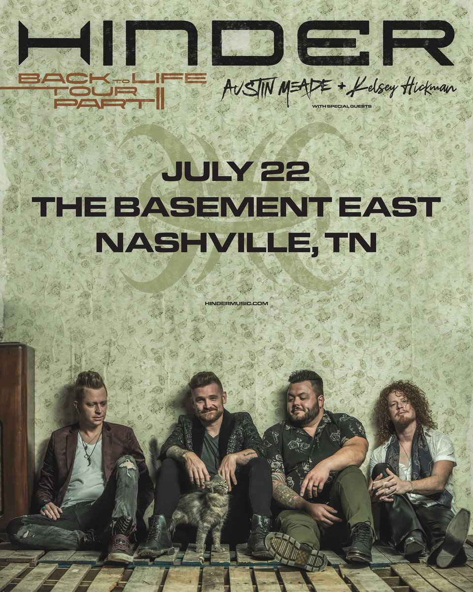 JUST ANNOUNCED! Hinder return on July 22nd at The Basement East with Austin Meade and Kelsey Hickman.

#nashvilleisthereason