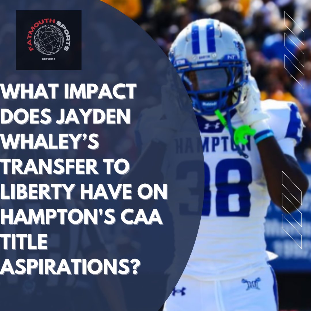Fatmouth Sports Network (@fatmouthsports) on Twitter photo 📣 BREAKING: Hampton University safety Jayden Whaley is heading to Liberty University!
The standout defensive back has entered the transfer portal and will suit up for the Flames next season. #HBCUFootball #HamptonUniversity #LibertyUniversity <a href="/dajaz027/">Troy White host of Gathering of Old Men Podcast</a>
fatmouthsports.net/sports/ncaaf/h… 📣 BREAKING: Hampton University safety Jayden Whaley is heading to Liberty University!
The standout defensive back has entered the transfer portal and will suit up for the Flames next season. #HBCUFootball #HamptonUniversity #LibertyUniversity <a href="/dajaz027/">Troy White host of Gathering of Old Men Podcast</a>
fatmouthsports.net/sports/ncaaf/h…