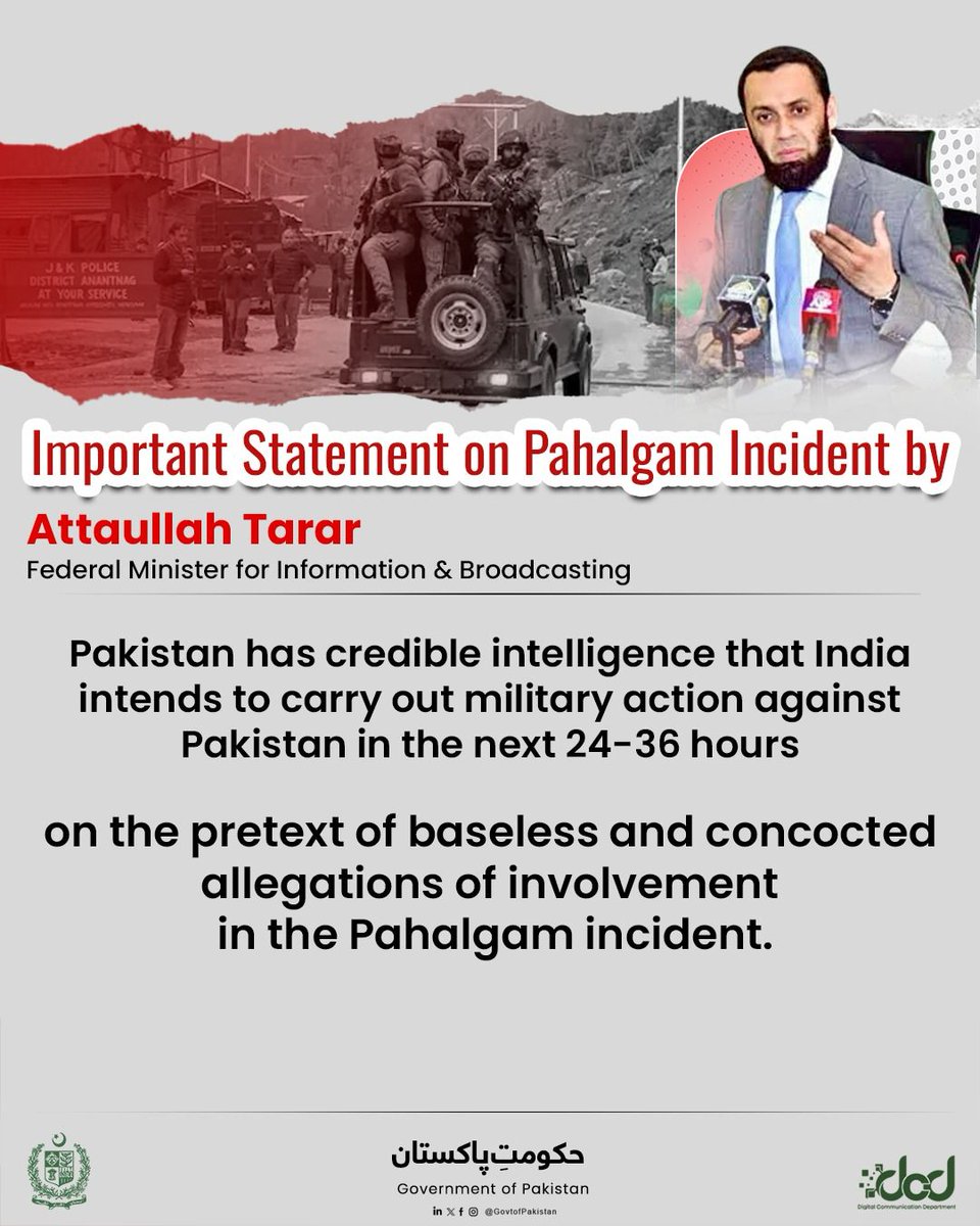 GovtofPakistan's tweet photo. “Pakistan reiterates that any such military adventurism by India would be responded to assuredly and decisively.”

~Statement on Pahalgam Incident by Attaullah Tarar, Federal Minister for Information, Pakistan.

#PakistanResponds https://t.co/qB5JbxfNFp