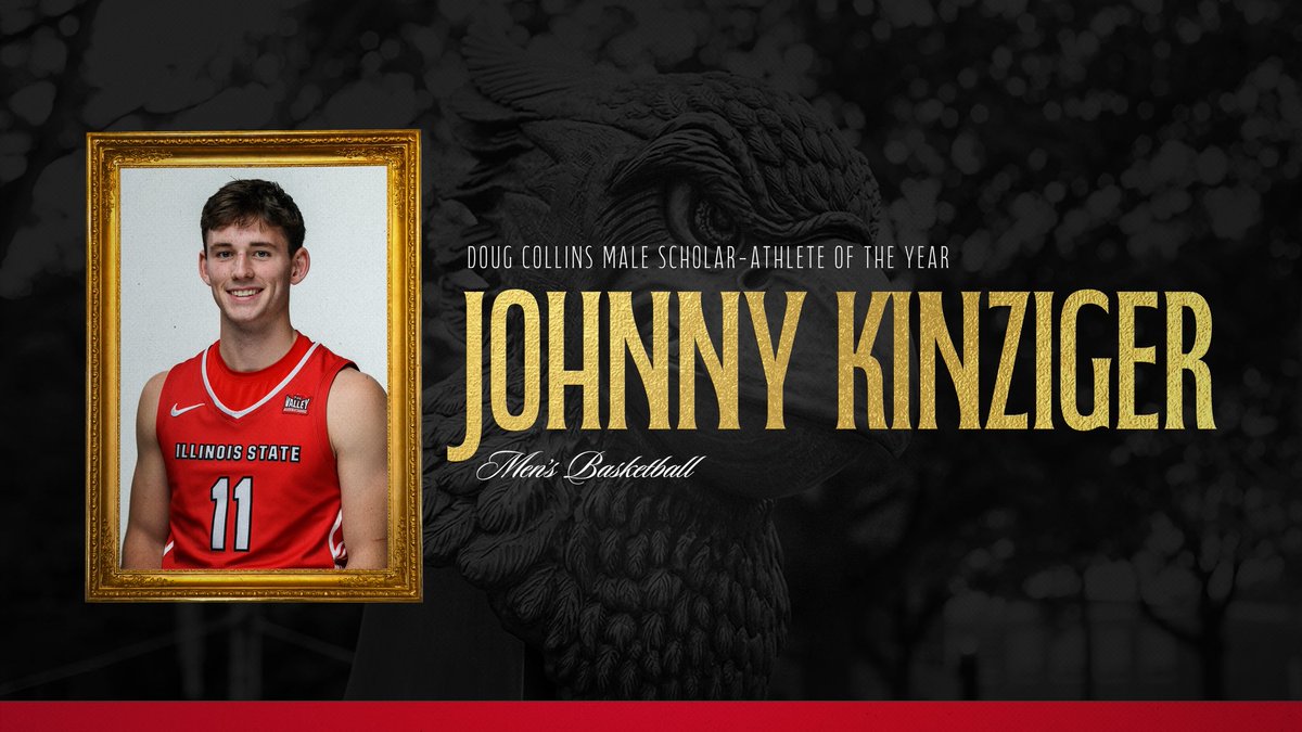 🏆 Doug Collins Male Scholar-Athlete of the Year: Johnny Kinziger, <a href="/Redbird_MBB/">Illinois State Men's Basketball</a>