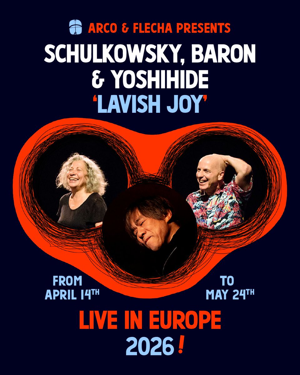 ARCOYFLECHA's tweet photo. ARCO&FLECHA PRESENTS // SCHULKOWSKY, BARON & YOSHIHIDE 'LAVISH JOY' // LIVE IN EUROPE - SPRING 2026
https://t.co/d0TbnZXpF9 #JoeyBaron #joeybarondrums #robynschulkowsky #lavishjoy https://t.co/IX9OYHfp66