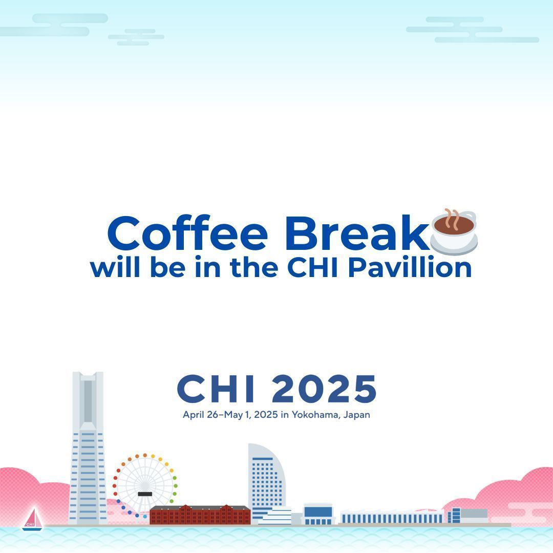 ☕🍪 CHI coffee breaks will be in CHI Pavilion today, as yesterday, at 10:30am and 3:40pm! It's on Level 1 behind the registration. #CHI2025