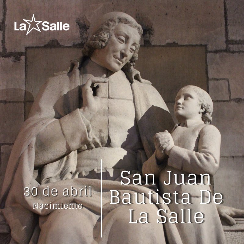 #LaSalle 30 de abril. Hoy se cumple un año más del nacimiento de nuestro fundador, san Juan Bautista de La Salle. Es tiempo de recordar su misión y su capacidad de mirar más allá. ¡Viva Jesús en nuestros corazones! #TiempoDeCuidarTiempoDeCrear #SomosLaSalle #MiraMásAllá