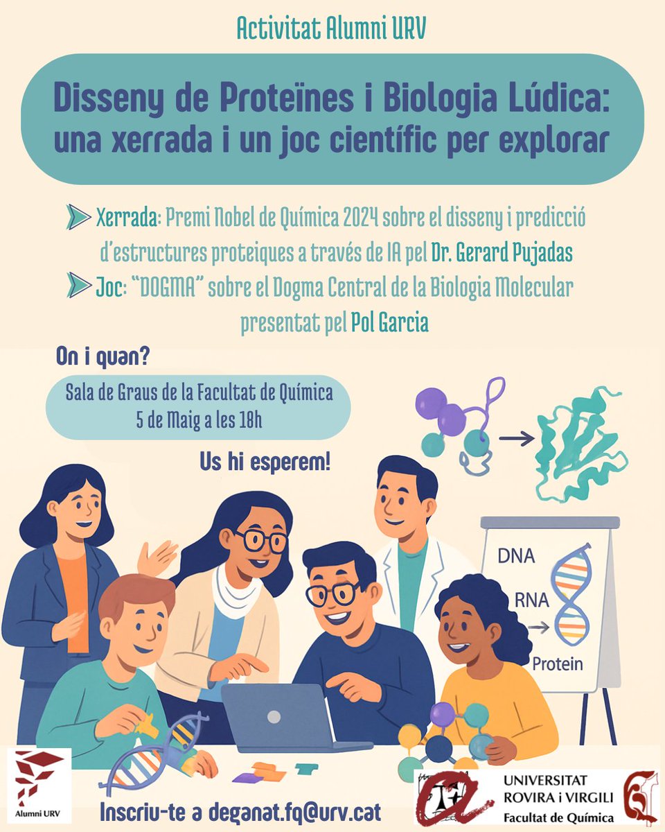 Facultat Química URV (@quimicaurv) on Twitter photo 🧪 Activitat #AlumniURV: “Disseny de Proteïnes i Biologia Lúdica: una xerrada i un joc científic per explorar”
🧠 Xerrada sobre el Premi Nobel de Química 2024
🎲 Joc DOGMA sobre el Dogma Central de la Biologia Molecular
📍 Sala de Graus FQ
🗓️ 5/5, 18 h
📩 deganat.fq@urv.cat 🧪 Activitat #AlumniURV: “Disseny de Proteïnes i Biologia Lúdica: una xerrada i un joc científic per explorar”
🧠 Xerrada sobre el Premi Nobel de Química 2024
🎲 Joc DOGMA sobre el Dogma Central de la Biologia Molecular
📍 Sala de Graus FQ
🗓️ 5/5, 18 h
📩 deganat.fq@urv.cat
