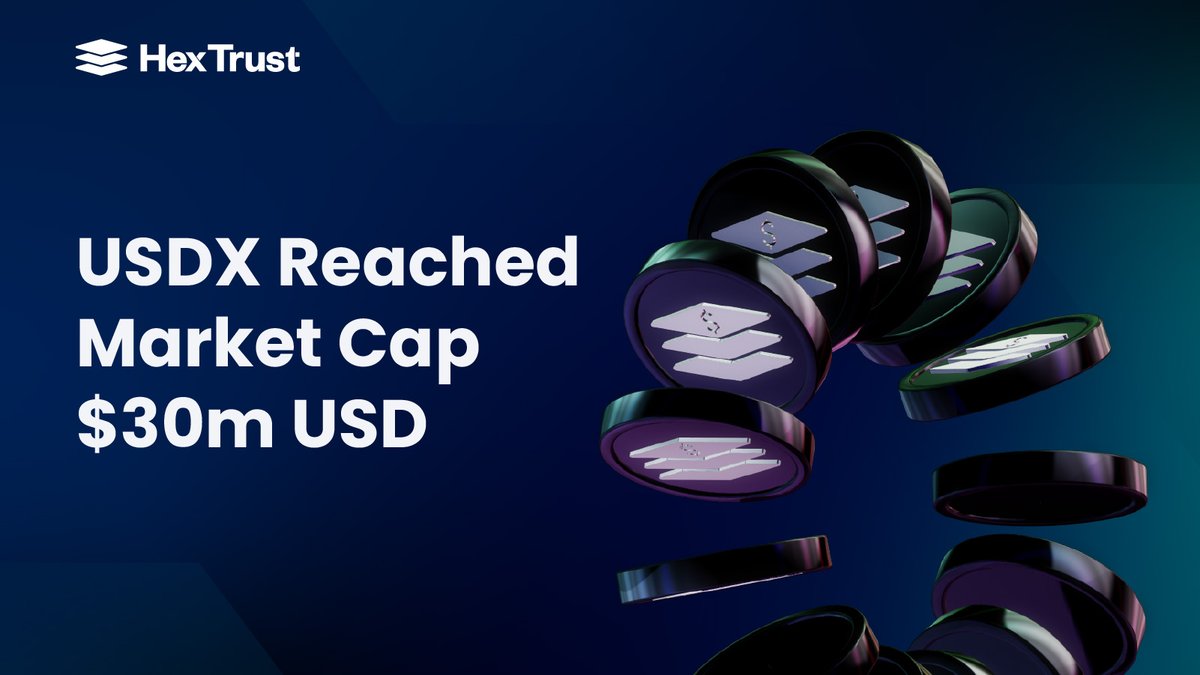 🚀 Milestone: USDX has officially crossed a $30M market cap! USDX — issued  by Hex Trust — is a 1:1 USD-referenced stablecoin, backed by USD assets,  cash, and cash-equivalents. USDX: 🔹 Serves